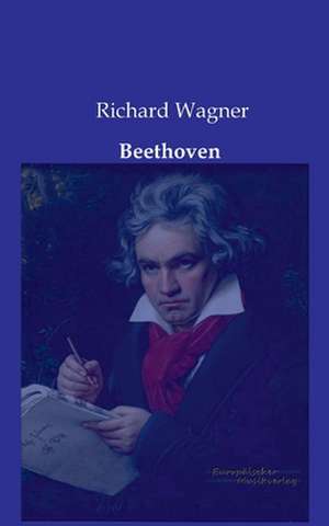 Beethoven de Richard Wagner