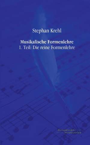 Musikalische Formenlehre de Stephan Krehl