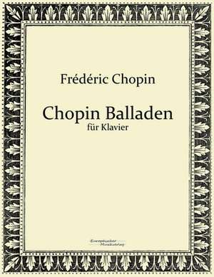 Chopin Balladen de Frédéric Chopin