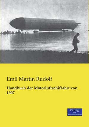 Handbuch der Motorluftschiffahrt von 1907 de Emil Martin Rudolf