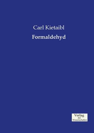 Formaldehyd de Carl Kietaibl