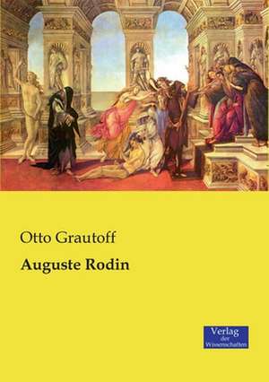 Auguste Rodin de Otto Grautoff