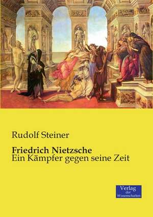 Friedrich Nietzsche de Rudolf Steiner