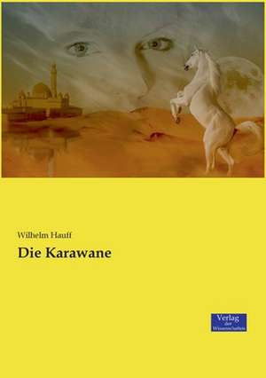 Die Karawane de Wilhelm Hauff