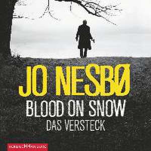 Blood on Snow. Das Versteck de Jo Nesbø