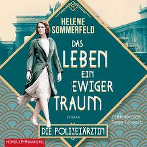 Das Leben, ein ewiger Traum (Die Berlin-Saga 1) de Helene Sommerfeld