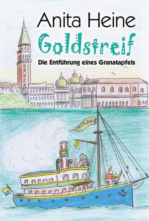 Goldstreif de Anita Heine