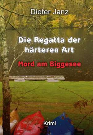 Die Regatta der härteren Art de Dieter Janz