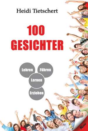 100 Gesichter de Heidi Tietschert