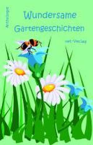 Wundersame Gartengeschichten de Karen Wright