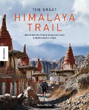 The Great Himalaya Trail de Peter Hinze