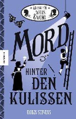 Mord hinter den Kulissen de Robin Stevens