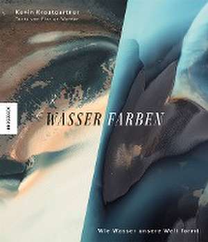 Wasser.Farben de Kevin Krautgartner