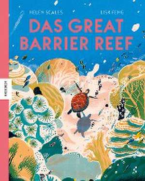 Das Great Barrier Reef de Helen Scales