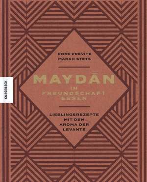 Maydan - in Freundschaft essen de Rose Previte