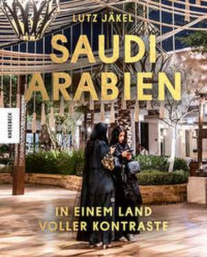 Saudi-Arabien de Lutz Jäkel