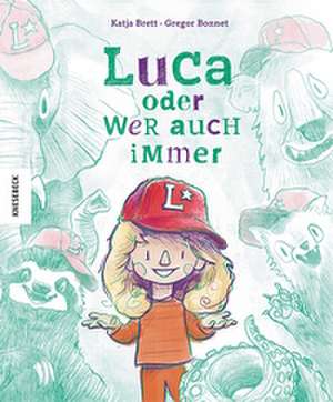Luca oder wer auch immer de Katja Brett