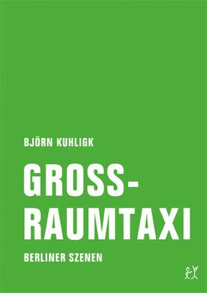 Großraumtaxi de Björn Kuhligk