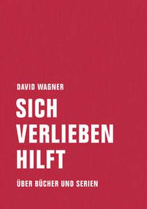 Sich verlieben hilft de David Wagner