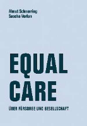 Equal Care de Almut Schnerring