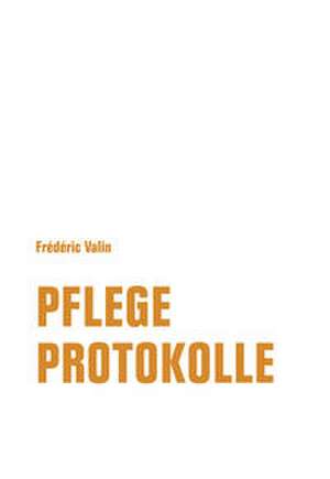 Pflegeprotokolle de Frédéric Valin