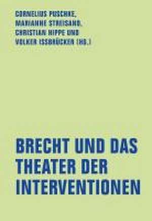 Brecht und das Theater der Interventionen de Cornelius Puschke