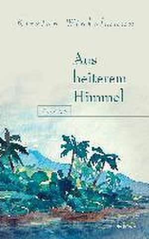 Aus heiterem Himmel de Kirsten Winkelmann