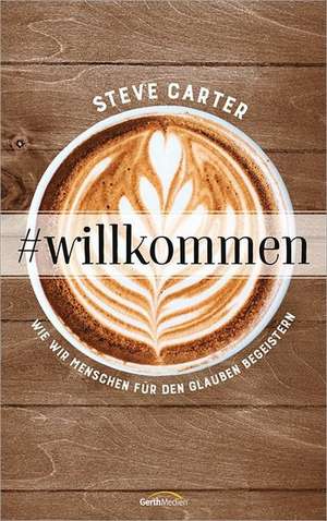 #willkommen de Steve Carter