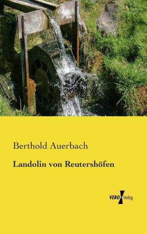 Landolin von Reutershöfen de Berthold Auerbach