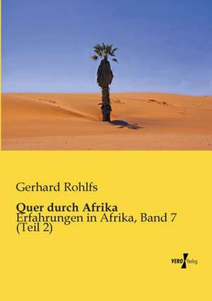 Quer durch Afrika de Gerhard Rohlfs