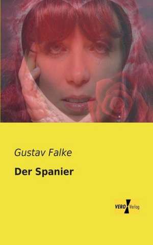 Der Spanier de Gustav Falke