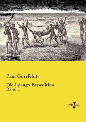 Die Loango Expedition de Paul Güssfeldt