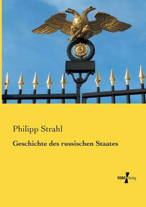 Geschichte des russischen Staates de Philipp Strahl