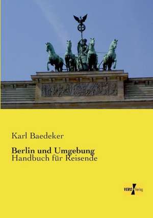 Berlin und Umgebung de Karl Baedeker