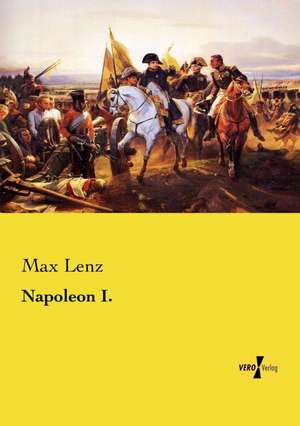 Napoleon I. de Max Lenz