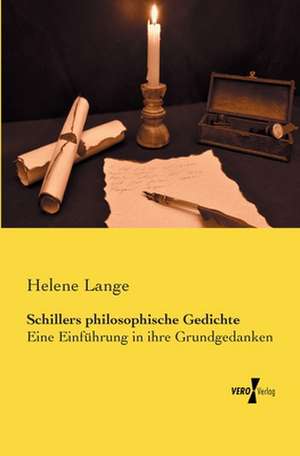 Schillers philosophische Gedichte de Helene Lange