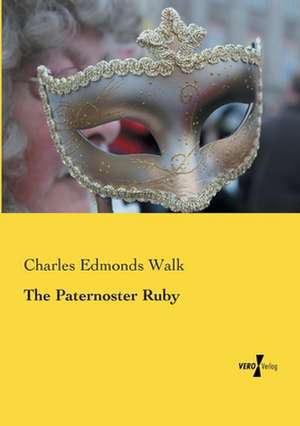 The Paternoster Ruby de Charles Edmonds Walk