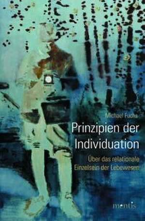 Prinzipien der Individuation de Michael Fuchs