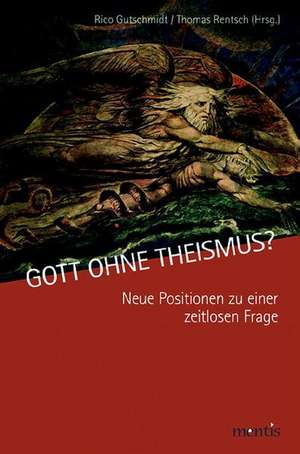 Gott ohne Theismus? de Rico Gutschmidt