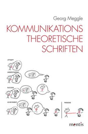 Kommunikationstheoretische Schriften de Georg Meggle