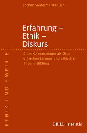 Erfahrung - Ethik - Diskurs de Jochen Sautermeister