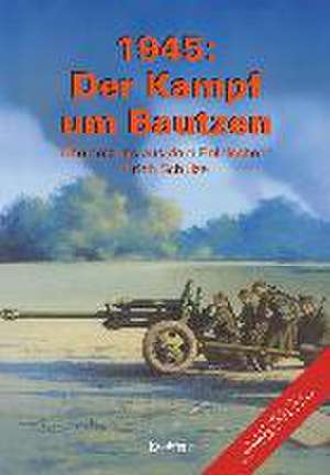 1945: Der Kampf um Bautzen de Jacek Domanski