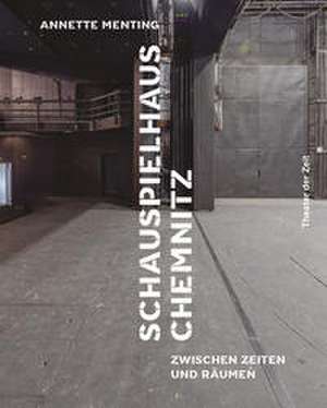 Schauspielhaus Chemnitz de Annette Menting