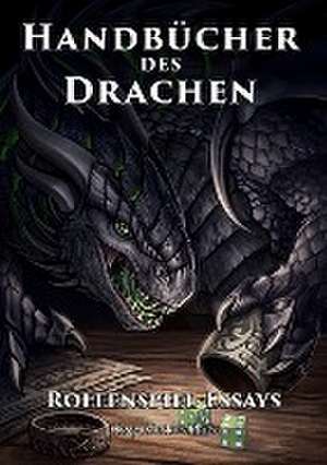 Handbücher des Drachen:Rollenspiel-Essays de Florian Don-Schauen