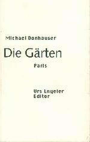 Die Gärten de Michael Donhauser