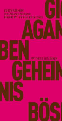 Das Geheimnis des Bösen de Giorgio Agamben