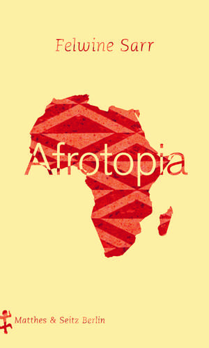 Afrotopia de Felwine Sarr