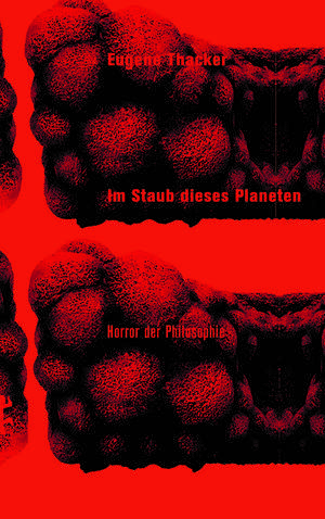 Im Staub dieses Planeten de Eugene Thacker