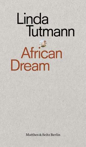 African Dream de Linda Tutmann