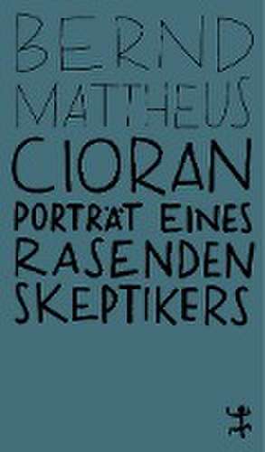 Cioran de Bernd Mattheus